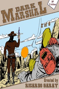 Dark Marshal - En - 2 - Ricardo Garay - ebook