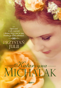 Przystań Julii - Katarzyna Michalak - książka