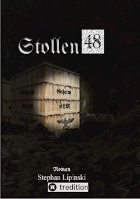 Stollen 48 - Stephan Lipinski - ebook