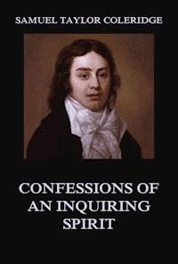Confessions of an Inquiring Spirit - Samuel Taylor Coleridge - ebook
