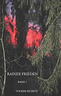 Rainer Frieden - Volker Muskat - ebook