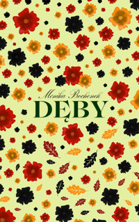 Dęby - Monika Bochenek - ebook