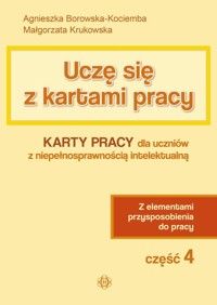 Uczę się z kartami pracy Część 4 - Borowska-Kociemba Agnieszka, Krukowska Małgorzata - książka