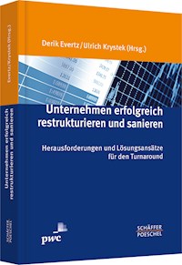 Unternehmen erfolgreich restrukturieren und sanieren -  - ebook