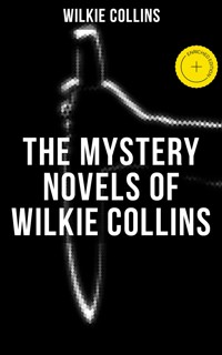 THE MYSTERY NOVELS OF WILKIE COLLINS - Collins Wilkie - ebook