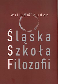 Śląska Szkoła Filozofii - Auden William - książka