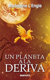 Un planeta a la deriva - L'Engle 	Madeleine - ebook