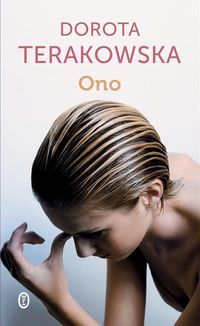 Ono - Dorota Terakowska - ebook + książka
