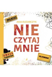 Nie czytaj mnie - Asia Olejarczyk - książka