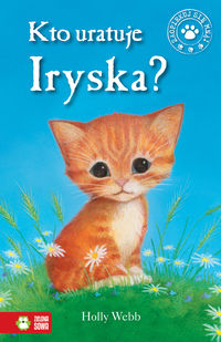 Kto uratuje Iryska? - Holly Webb - książka