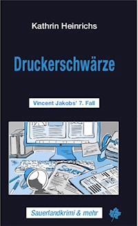 Druckerschwärze - Kathrin Heinrichs - ebook