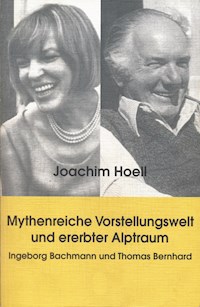 Mythenreiche Vorstellungswelt und ererbter Alptraum. - Joachim Hoell - ebook