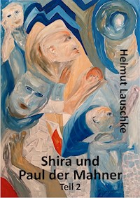 Shira und Paul der Mahner - Helmut Lauschke - ebook