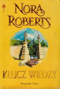 Trylogia kluczy (2). Klucz wiedzy - Nora Roberts - ebook