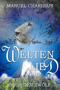 Weltenlied - Manuel Charisius - ebook