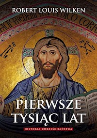 Pierwsze tysiąc lat - Wilken Robert Louis - książka