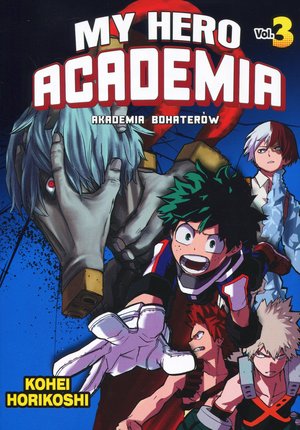My Hero Academia - Akademia bohaterów. Tom 3 - Kohei Horikoshi - książka