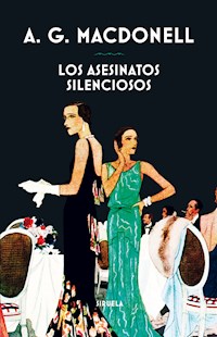 Los asesinatos silenciosos - A. G. Macdonell - ebook