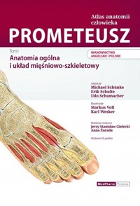 Prometeusz Atlas Anatomii Człowieka. Tom 1 - Schunke Michael, Schulte Erik, Schumacher Udo - książka