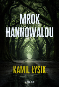 Mrok Hannowaldu - Łysik Kamil - ebook + książka