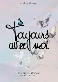Toujours avec moi - Audrey Mansuy - ebook