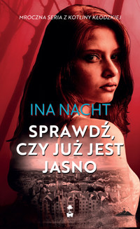 Sprawdź, czy jest już jasno - Nacht Ina - ebook + audiobook