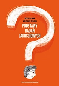 Podstawy badań jakościowych - Glinka Beata, Czakon Wojciech - książka