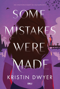 Some Mistakes Were Made - Dwyer Kristin - ebook + książka