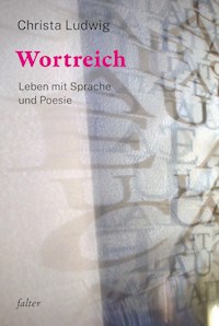 Wortreich - Christa Ludwig - ebook