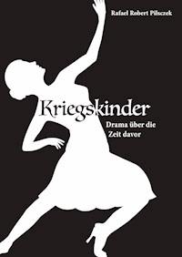 Kriegskinder - Rafael Robert Pilsczek - ebook