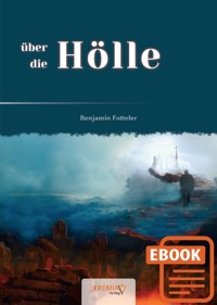 über die Hölle - Benjamin Fotteler - ebook