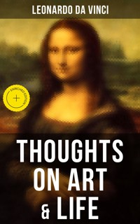 Leonardo da Vinci: Thoughts on Art & Life - Leonardo da Vinci - ebook
