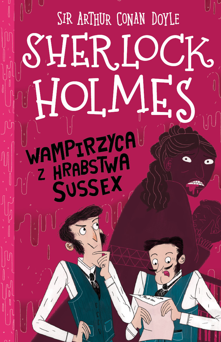 Wampirzyca z hrabstwa Sussex. Sherlock Holmes. Tom 8 - Arthur Conan Doyle - książka
