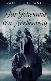 Das Geheimnis von Noellenberg - Valerie Dusange - ebook