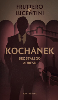Kochanek bez stałego adresu - Carlo Fruttero, Franco Lucentini - ebook + książka