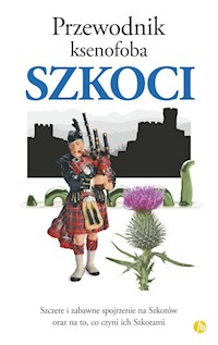 Przewodnik ksenofoba Szkoci - Ross David - książka