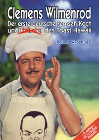 Clemens Wilmenrod - Roland W. Schulze - ebook