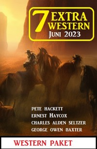 7 Extra Western Juni 2023 - Pete Hackett - ebook