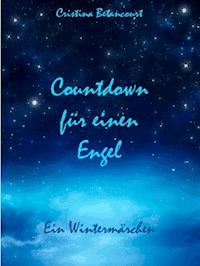 Contdown für einen Engel - Cristina Betancourt - ebook