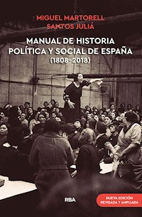 Manual de Historia Política y Social de España (1808-2018) - Miguel Martorell - ebook