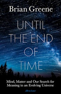 Until the End of Time - Greene 	Brian - książka