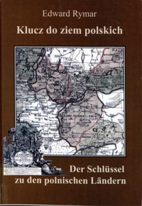 Klucz do ziem polskich - Rymar Edward - ebook
