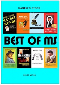 BEST OF MS oder "Das feixende Smartphone" - Manfred Stock - ebook