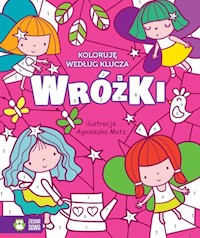 Koloruję według klucza Wróżki -  - książka