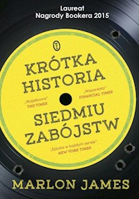 Krótka historia siedmiu zabójstw - James Marlon - książka