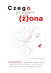 Czego pragnie (ż)ona - Łuczak Tomasz - ebook