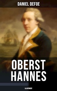 Oberst Hannes (Illustriert) - Daniel Defoe - ebook