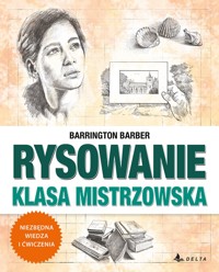 Nauka rysowania bez tajemnic. Klasa mistrzowska - Barrington Barber - książka