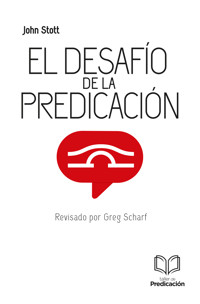 El desafío de la predicación - Stott John - ebook
