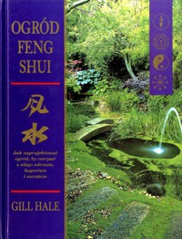 Ogród Feng Shui - Gill Hale - ebook